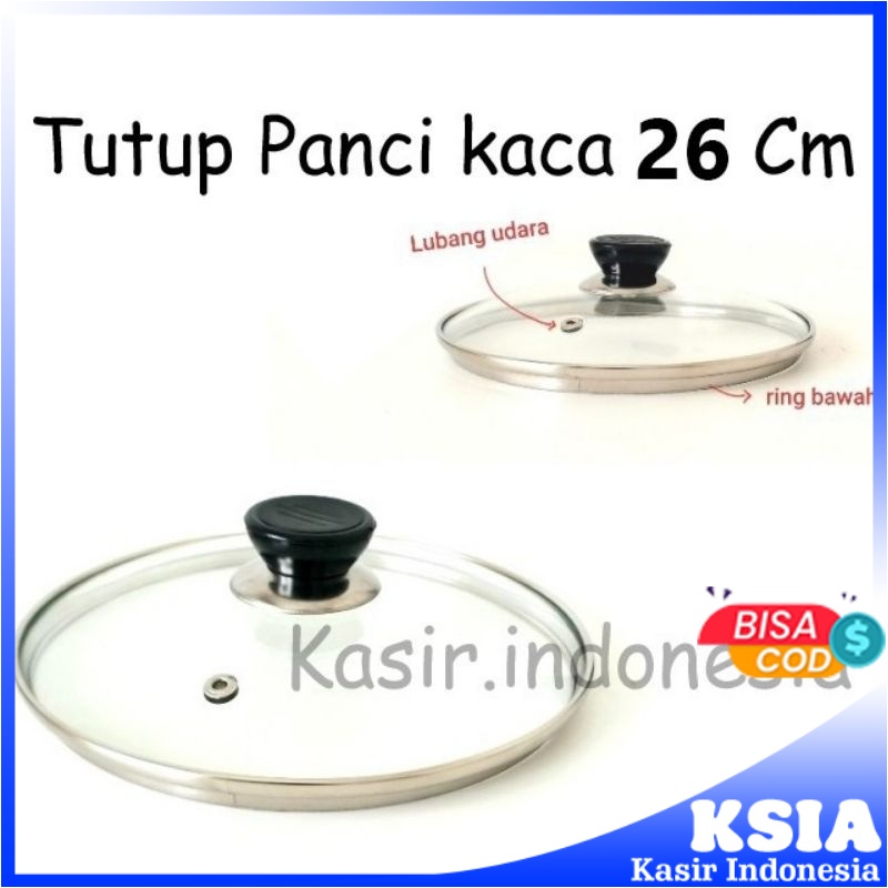 TUTUP PANCI KACA 26 CM + KNOP BULAT GARANSI HARGA TERMURAH MURAH BERKUALITAS SUPER