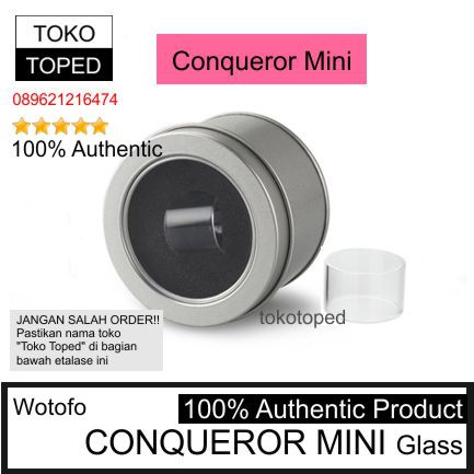 Authentic Wotofo CONQUEROR MINI Replacement Glass | kaca pengganti