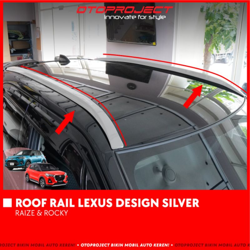 Roof rail Raize Rocky model Lexus Hitam silver Otoproject