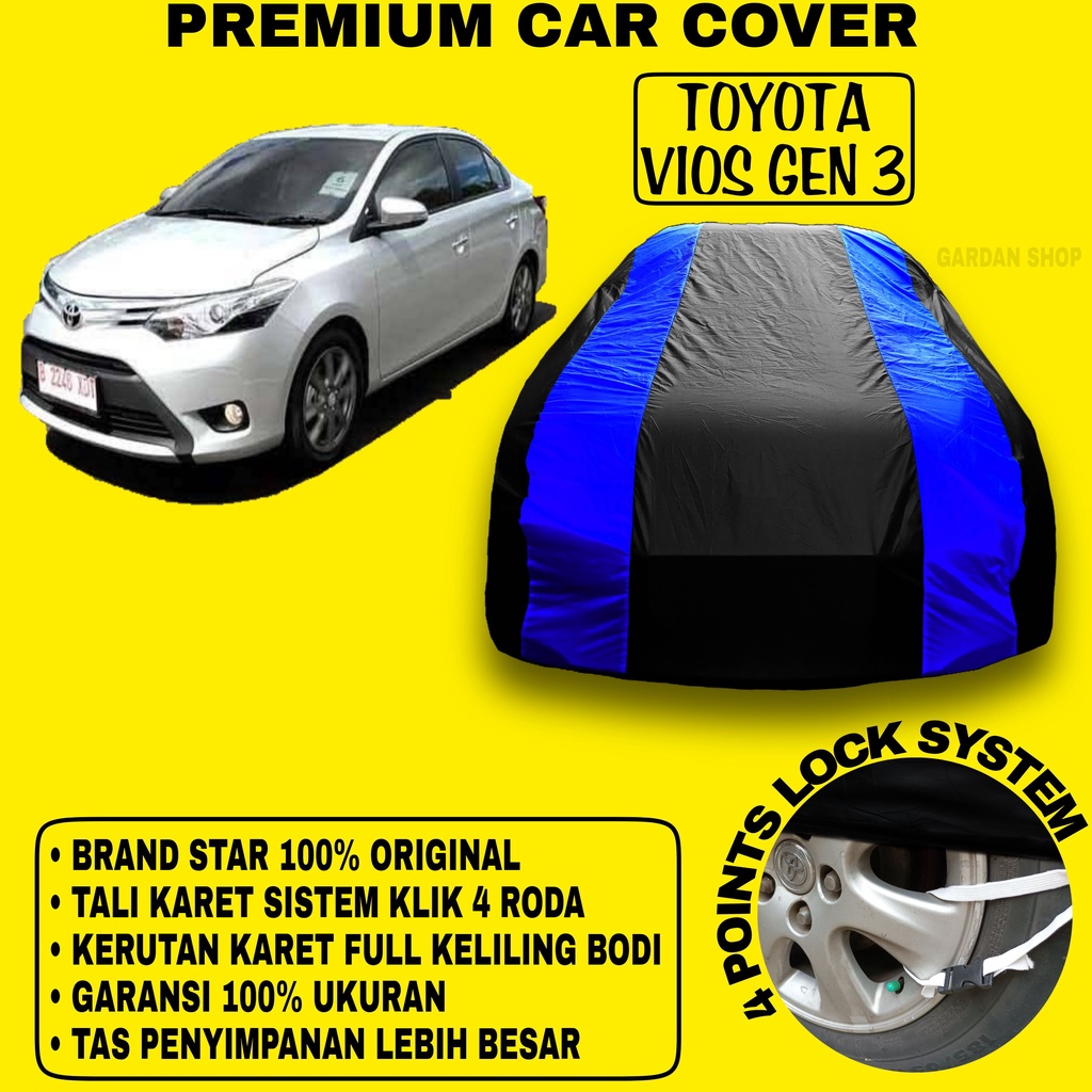 Body Cover TOYOTA VIOS GEN 3 Sarung BIRU Penutup Pelindung Bodi Mobil Toyota Vios Gen 3 PREMIUM Blue