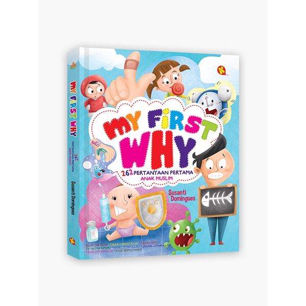 Buku Anak : My First Why : 262 Pertanyaan Pertama Anak Muslim