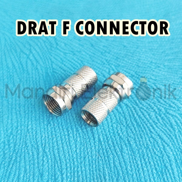 Drat F Connector RG6 Tebal Kualitas Bagus - Drat F Konektor - Jack F Besi - Connector F Drat