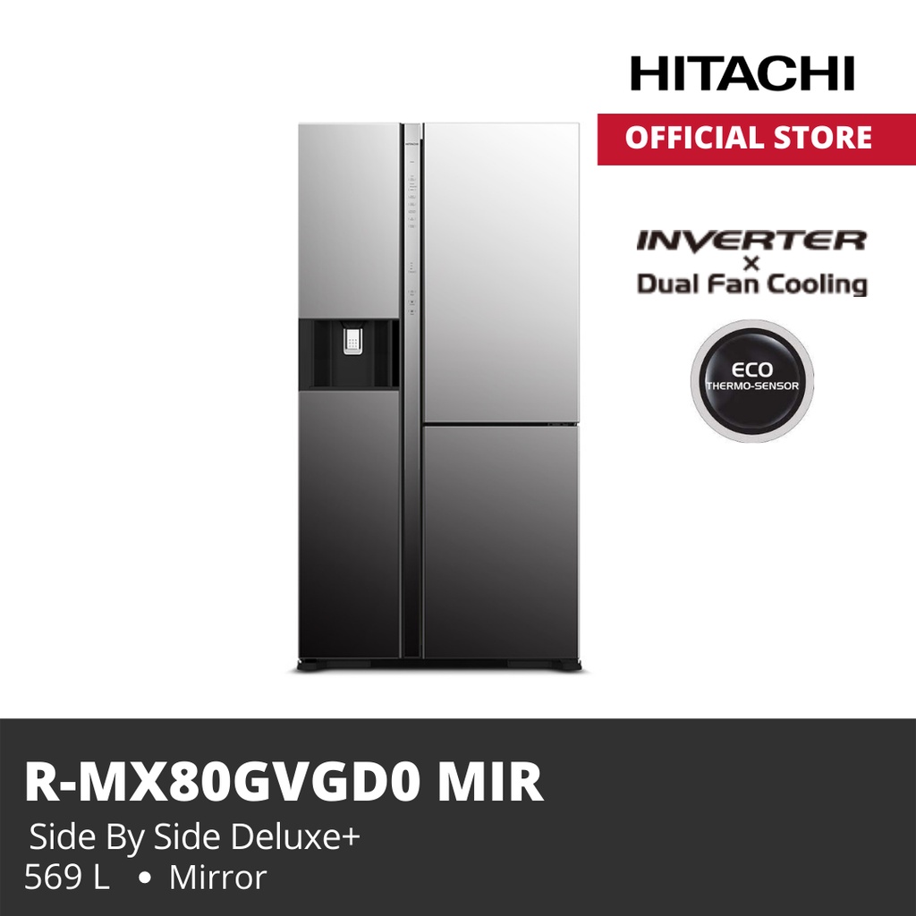 HITACHI KULKAS  R-MX80GVGD0 MIR 569 L SIDE BY SIDE  Deluxe+ RMX80GVGD0 Mirror