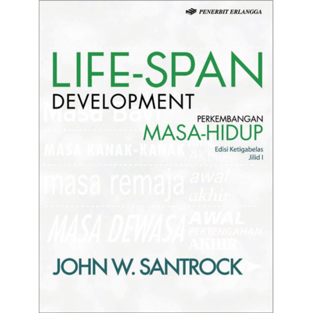 Buku Life Span Development Edisi 13 Jilid 1 (John W. Santrock) Buku Original