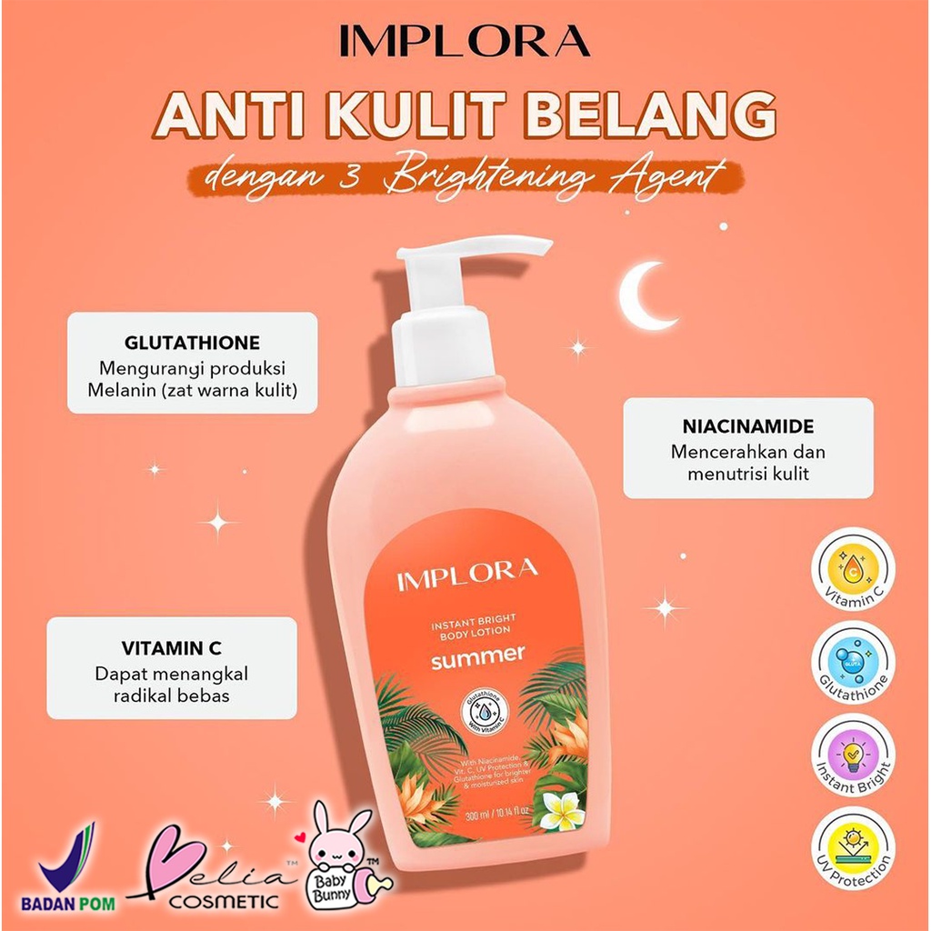 ❤ BELIA ❤ IMPLORA Instant Bright Body Lotion 300ml | Stargaze | Breeze | Summer | Day Dream | Cotton | Niacinamide | Vitamin C | BPOM