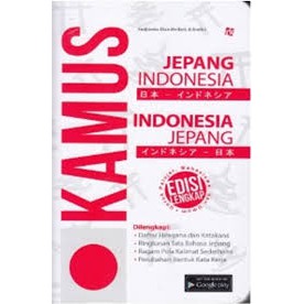 

KAMUS JEPANG INDONESIA : INDONESIA JEPANG Edisi Lengkap (Untuk Pelajar, Mahasiswa, dan Umum)