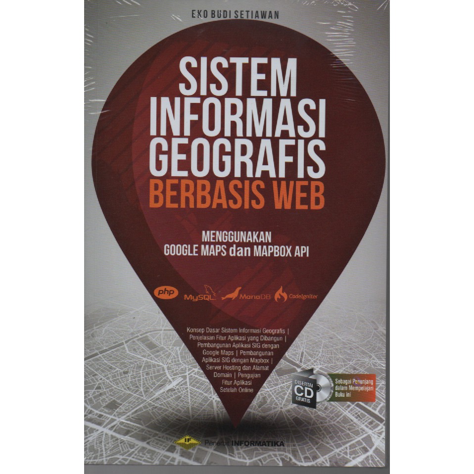 Buku Sistem Informasi Geografis Berbasis Web Menggunakan Google Maps Dan Mapbox Api