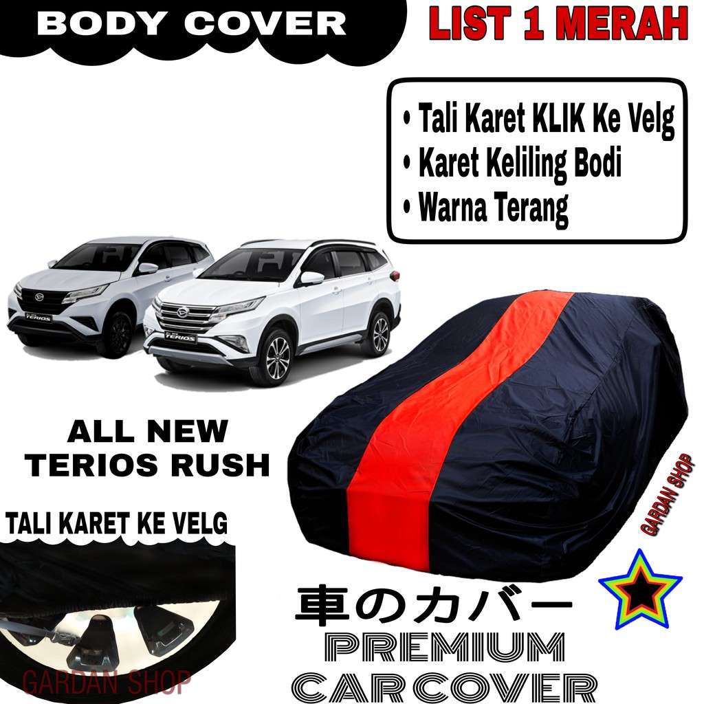 Body Cover ALL NEW TERIOS RUSH List Single MERAH Sarung Mobil Penutup Terios PREMIUM