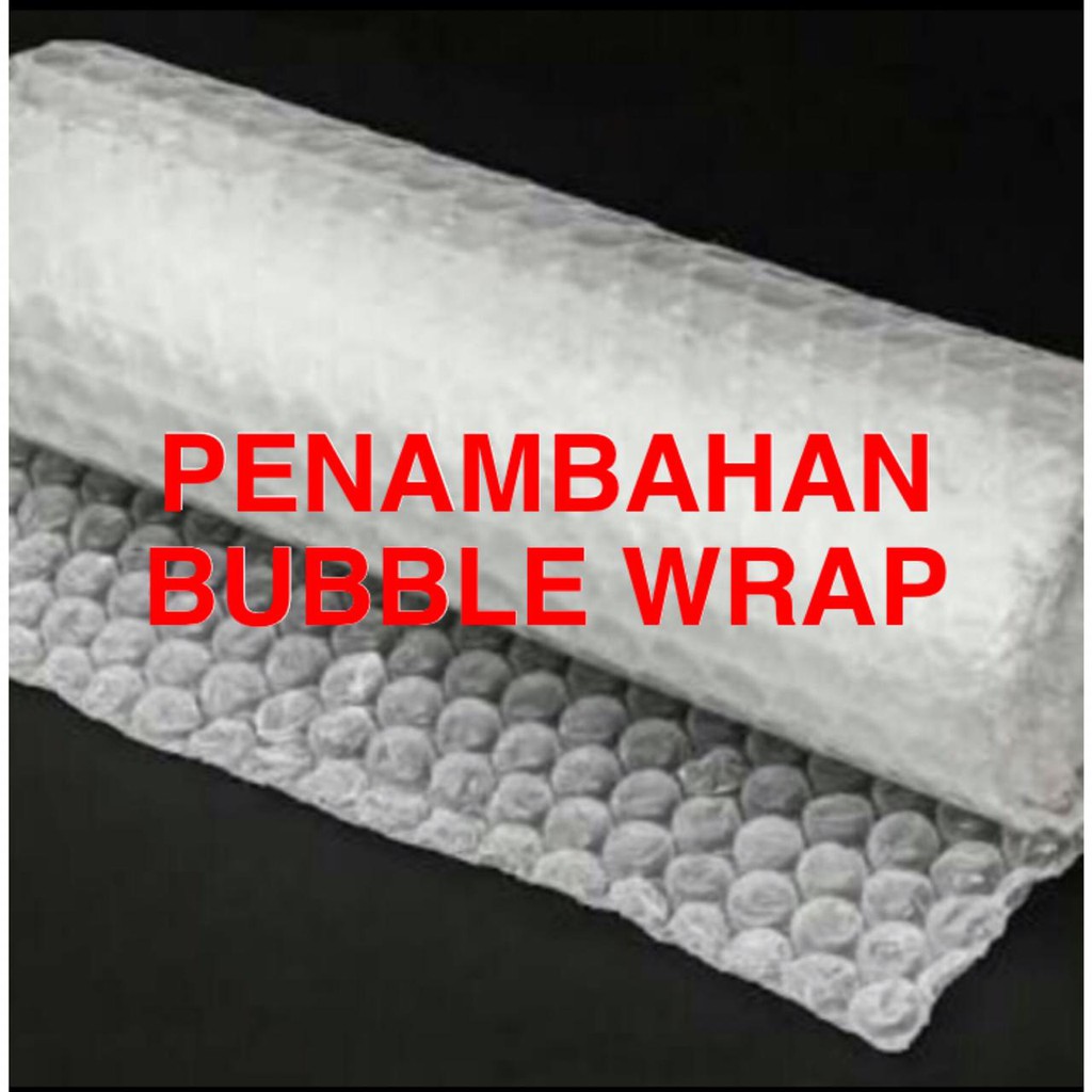 

PENAMBAHAN BUBBLE WRAP