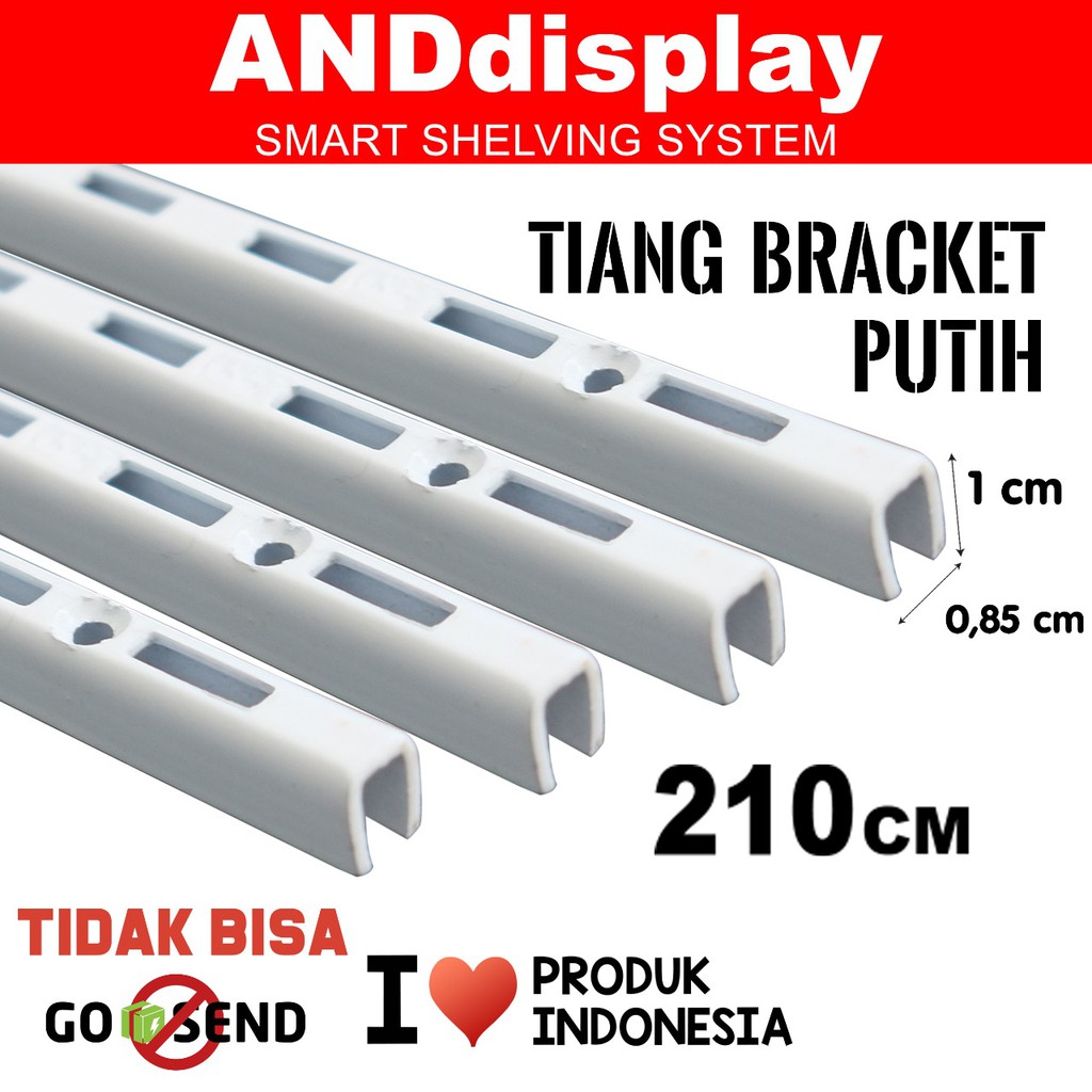 TIANG BRACKET PUTIH 210 CM BRAKET PENYANGGA RAK DISPLAY ANDDISPLAY