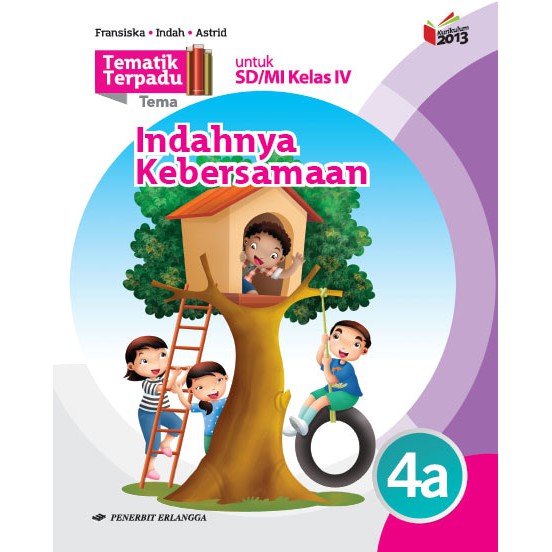 Buku Erlangga Original Tematik Terpadu Indahnya Kebersamaan Sd Kelas 4a K2013 Shopee Indonesia