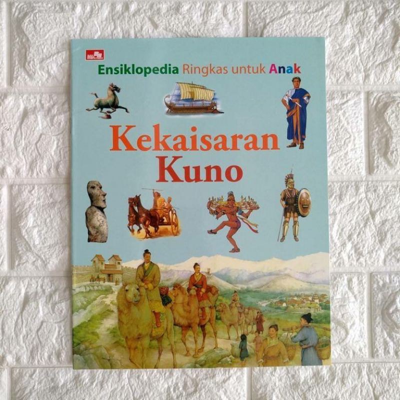 Ensiklopedia Ringkas untuk Anak : Kekaisaran Kuno.
