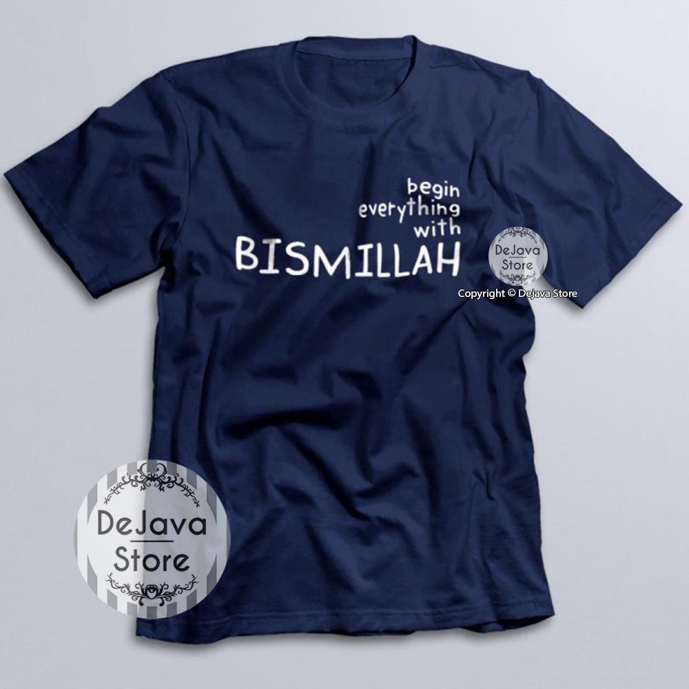 Kaos Dakwah Islami BEGIN WITH BISMILLAH Baju Distro Muslim Santri Religi Kualitas Premium | 1125-NAVY