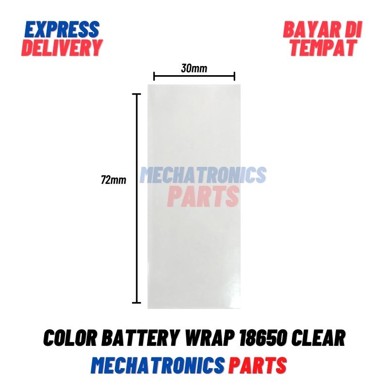 COLOR BATTERY WRAP 18650 PLASTIK BATERAI JAKET PLASTIK SKIN PVC JACKET- CLEAR