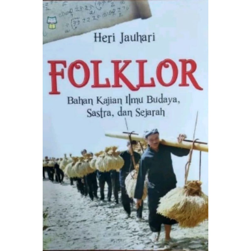 Buku Folklor Bahan Kajian Ilmu Budaya, Sastra dan Sejarah