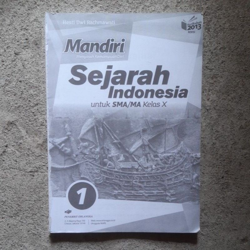 buku Mandiri Sejarah Indonesia Sma kls 10.11.12 revisi kurikulum 13-Sej 10 tanpa cover