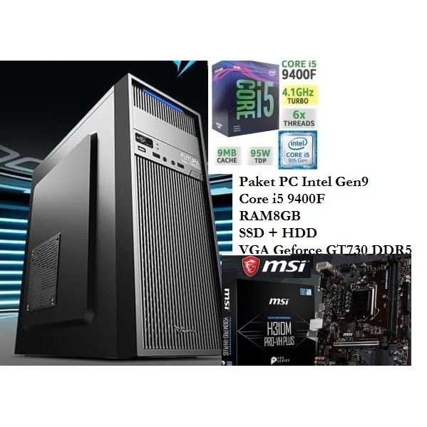 Paket PC Intel Gen9 Core i5 9400F RAM 8GB SSD HDD VGA Geforce