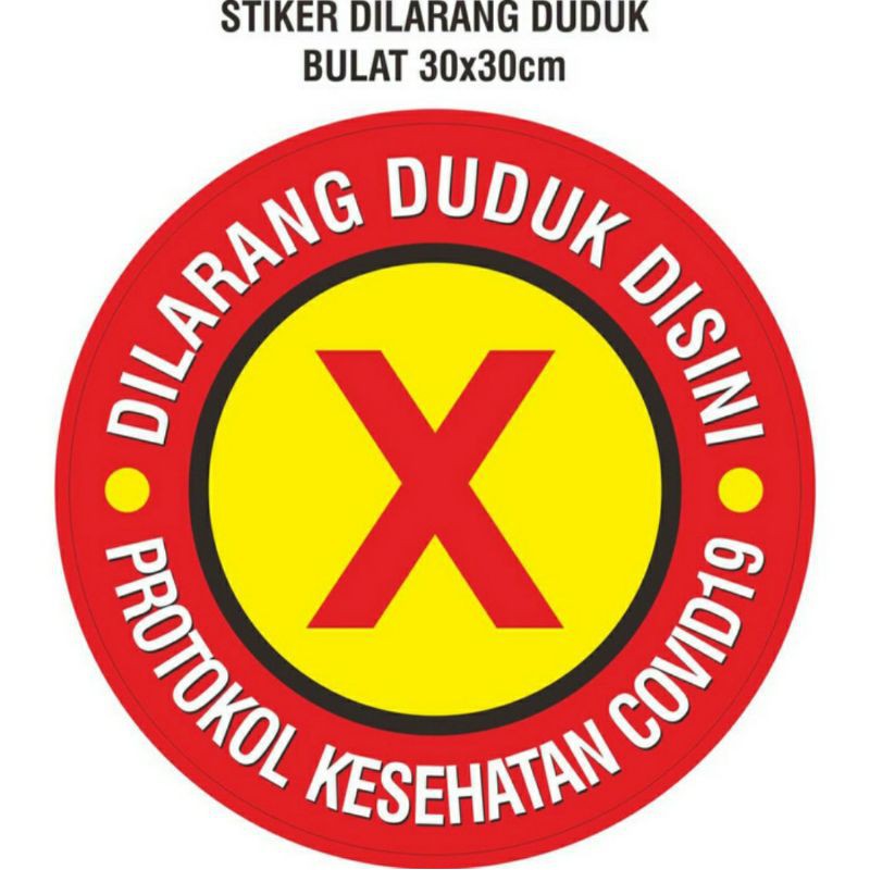 

STIKER LABEL BULAT DILARANG DUDUK 30x30CM