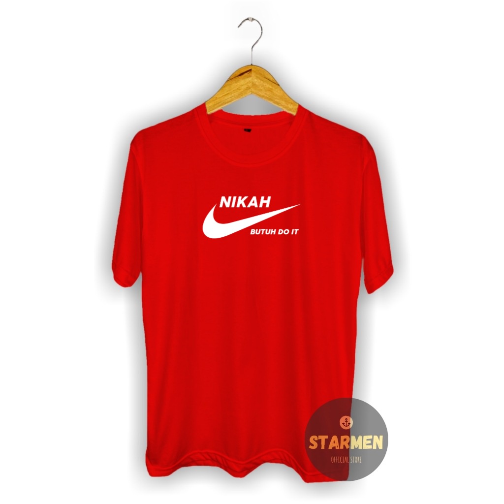 Kaos Distro Pria T-Shirt Motif Kata Kata NIKAH BUTUH DO IT