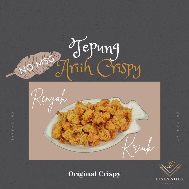 

TEPUNG ARIIH CRISPY 500 GR / TEPUNG SERBAGUNA 500gr / TEPUNG ARIH TEPUNG KRISPI NON MSG TANPA PENGAWET