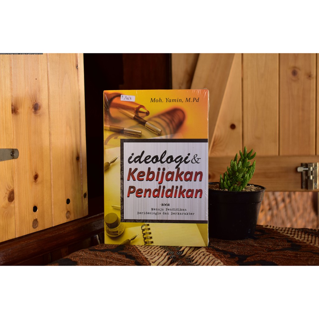 IDEOLOGI DAN KEBIJAKAN PENDIDIKAN - MOH. YAMIN