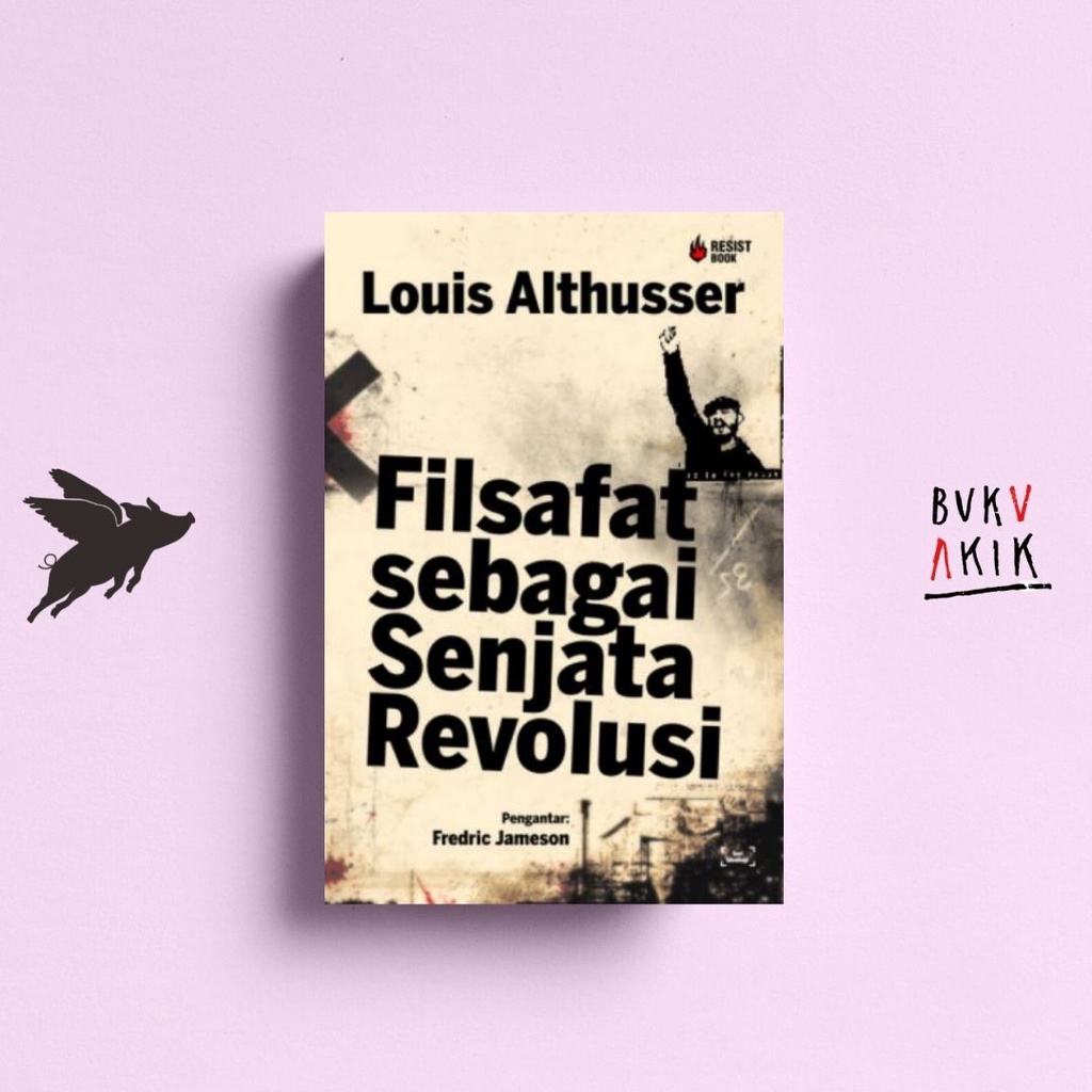 Filsafat sebagai Senjata Revolusi - Louis Althuser