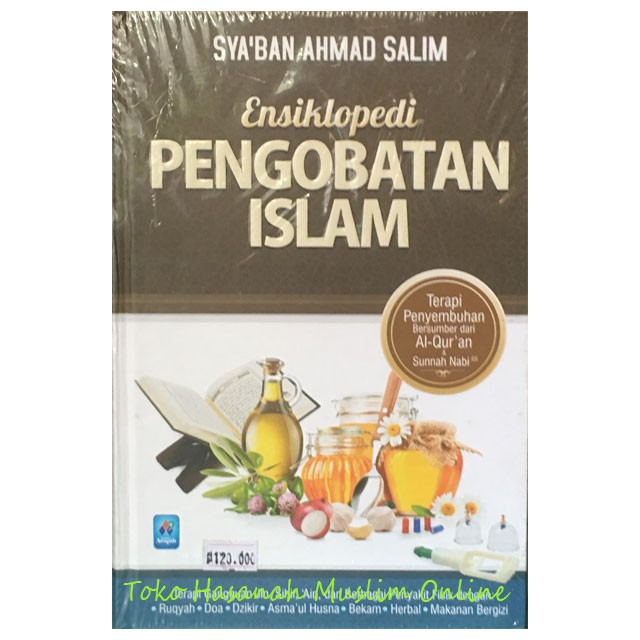 Ensiklopedi Pengobatan Islam Terapi Penyembuhan