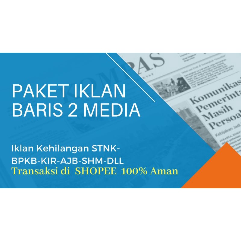 IKLAN KORAN KEHILANGAN STNK-BPKB-AJB-SHM, PAKET 2 MEDIA