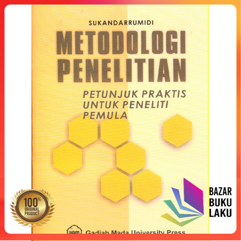 

Metodologi Penelitian Petunjuk Praktis untuk Peneliti Pemula