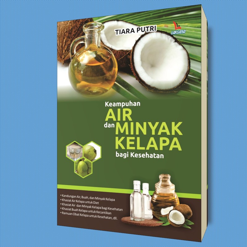 

Keampuhan Air dan Minyak Kelapa bagi Kesehatan