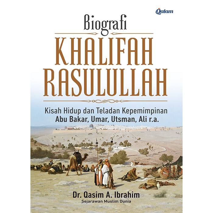 BIOGRAFI KHALIFAH RASULULLAH