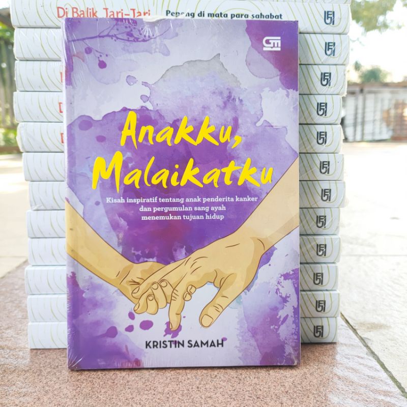 OBRAL MURAH BUKU PENGEMBANGAN DIRI / INSPIRASI / INSPIRATIF / MOTIVASI BISNIS / DI BALIK JARI-JARI / ORIGINAL 2a 9d-Anakku malaikatku