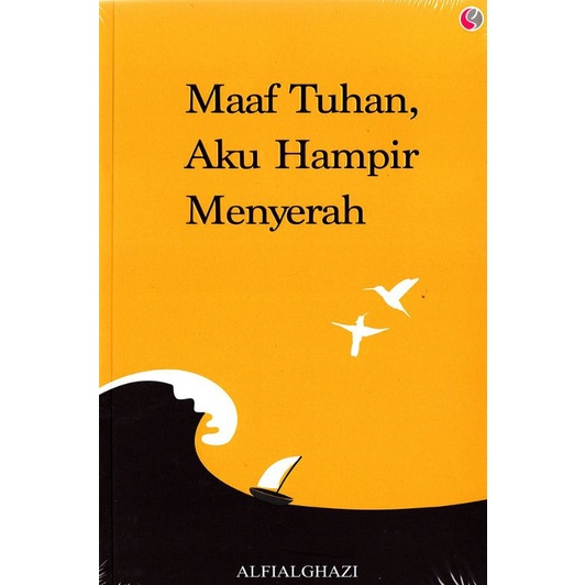 Maaf Tuhan Aku Hampir Menyerah