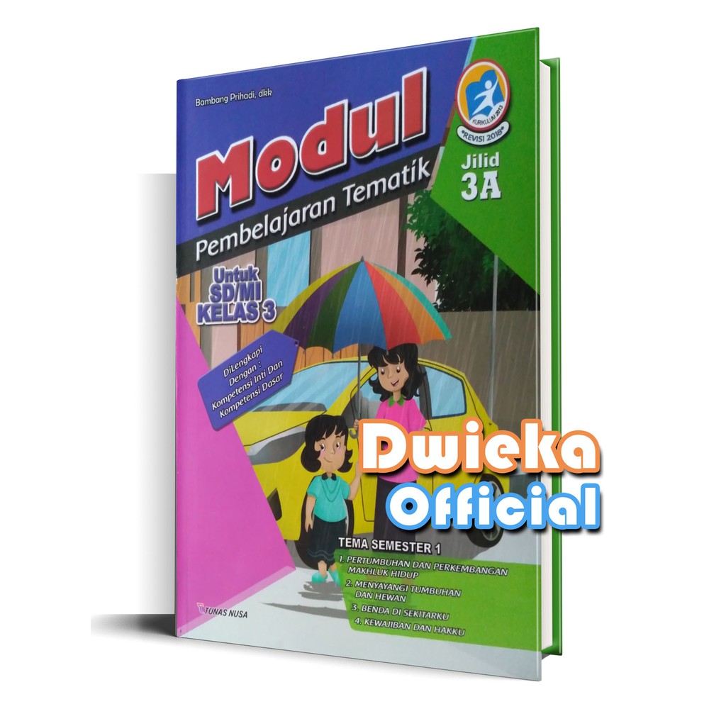 Buku Modul Pembelajaran Tematik 3a Sd Kelas 3 Semester 1 Tema 1 2 3 4 Kurikulum 2013 Revisi 2018 Shopee Indonesia