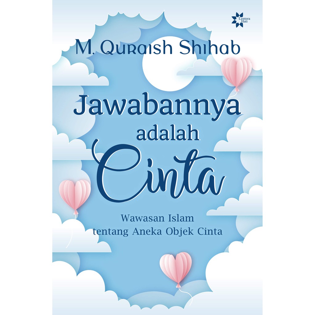 Jawabannya Adalah Cinta M Quraish Shihab Shopee Indonesia