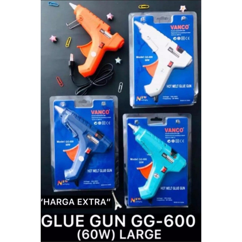 VANCO GLUE GUN BESAR 60 WATT / LEM TEMBAK VANCO GG-600 / HOT MELT GLUE GUN