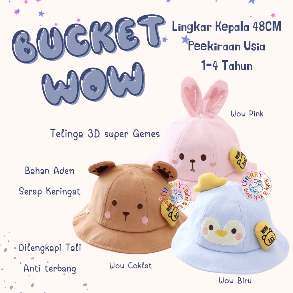 Bucket Wow 1-4 Tahun Topi Bucket Anak Wow Bear Pinguin Rabbit Import High Quality CBKS VC