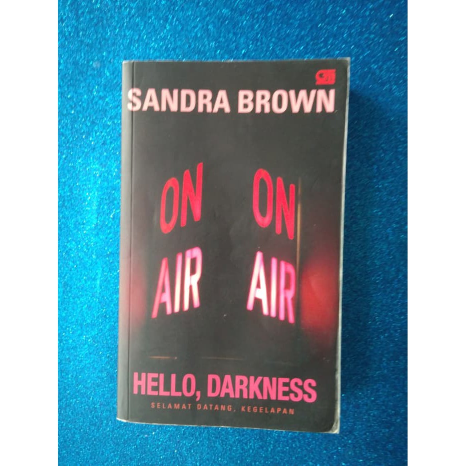 [TERLARIS] Hello Darkness (Selamat datang Kegelapan) - Sandra Brown