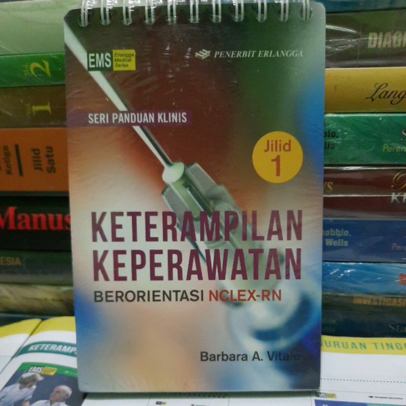 

KETERAMPILAN KEPERAWATAN BERORIENTASI NCLEX -- RN JILIT 1