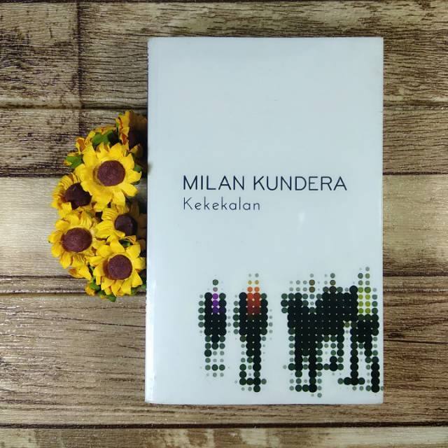Kekekalan
- Milan Kundera