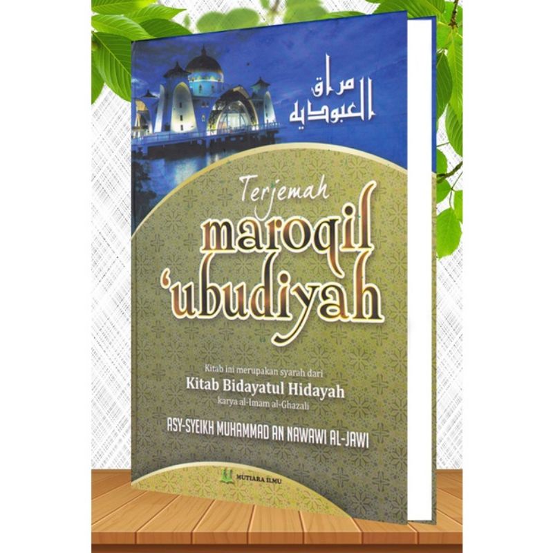 Terjemah Kitab MAROQIL UBUDIYAH - Syarah Bidayatul Hidayah