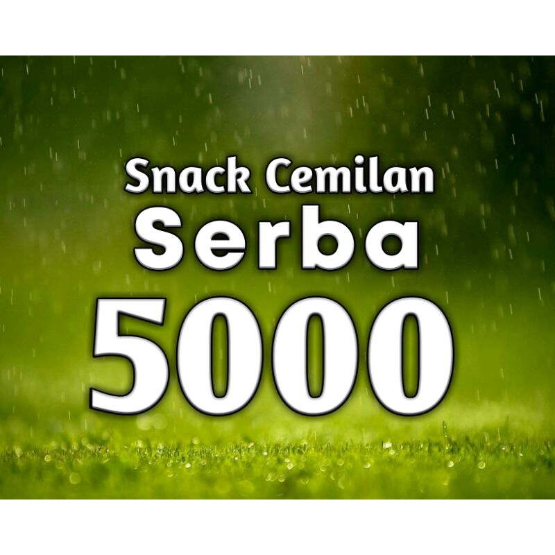 

SNACK CAMILAN SERBA 5000 / SERBA GOCENG MURAH MERIAH 1