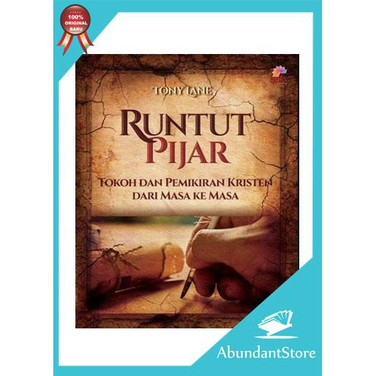 Buku Runtut Pijar - Tokoh dan Pemikiran Kristen Dari Masa Ke Masa - Tony Lane