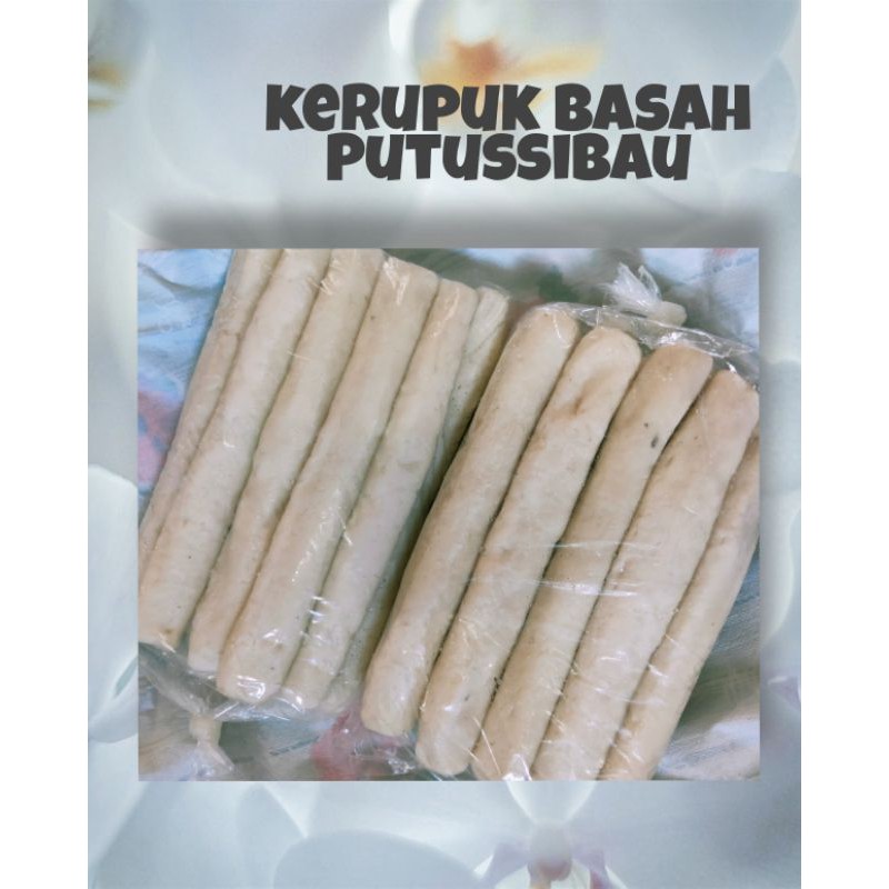 

kerupuk Basah Putussibau