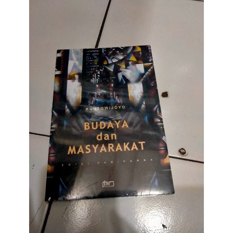 Budaya dan Masyarakat - Kuntowijoyo