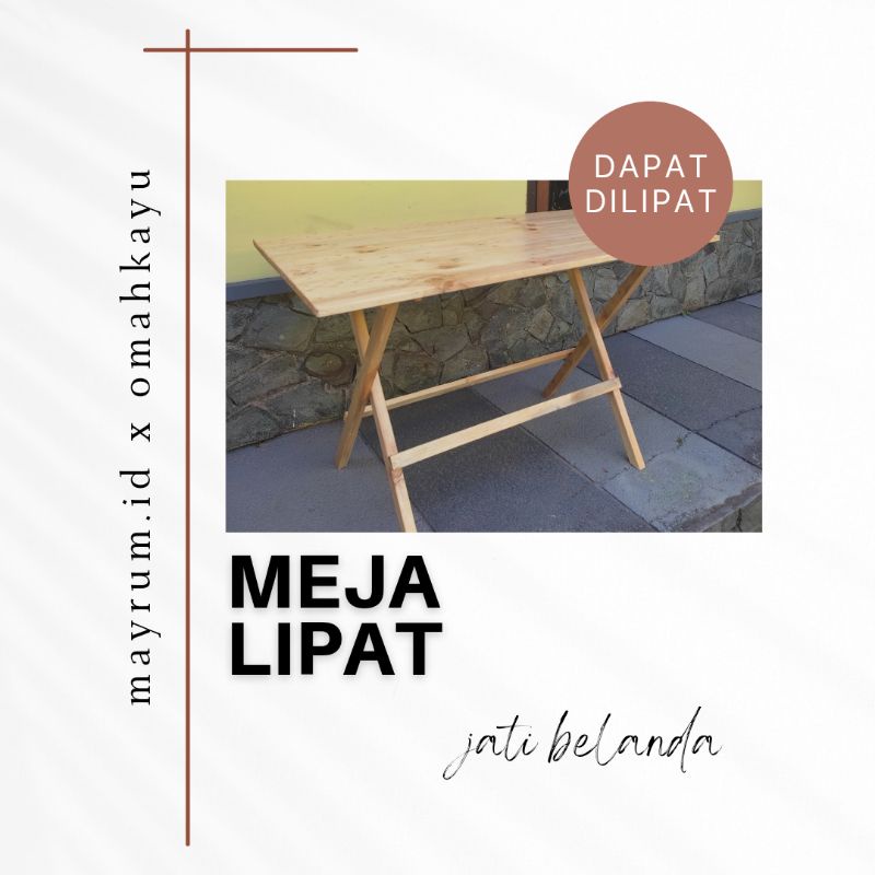 Meja Lipat Kayu Jati Belanda model dampar
