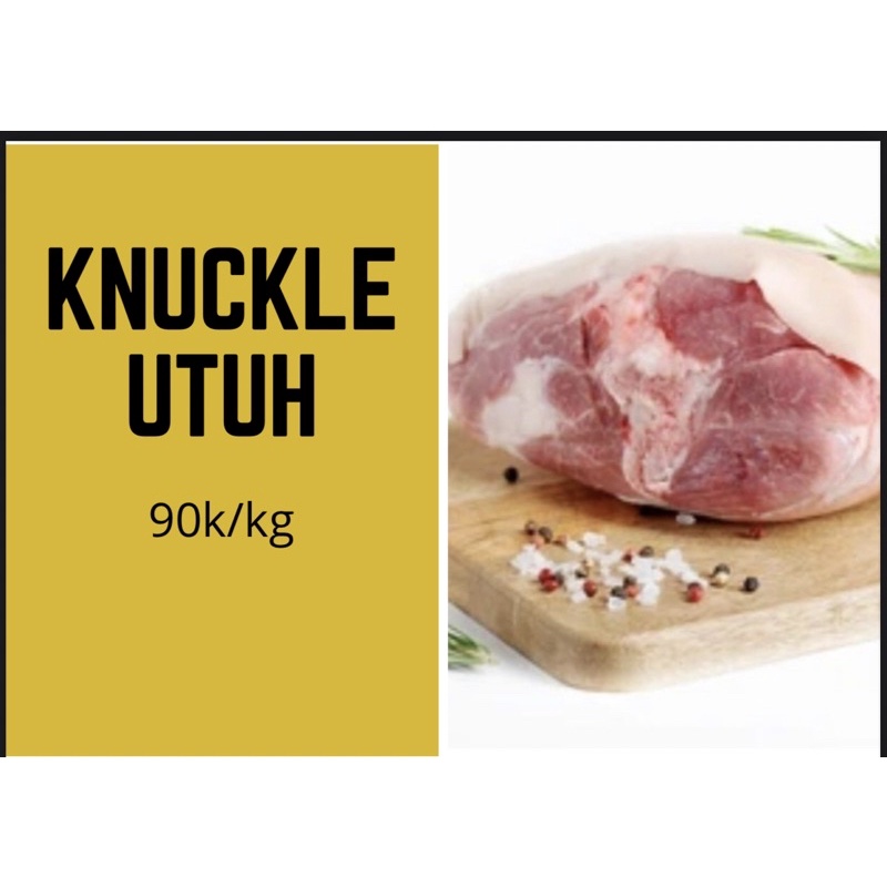 

babi knuckle utuh 1 kg