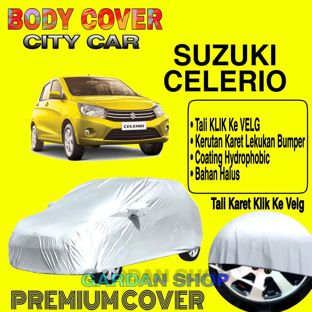 Sarung Mobil SUZUKI CELERIO Polos Body Cover Penutup Mobil Suzuki Celerio PREMIUM