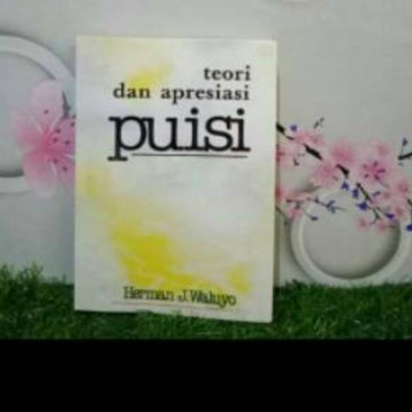 EKA-12 TEORI DAN APRESIASI PUISI HERMAN J.WALUYO (Q8)