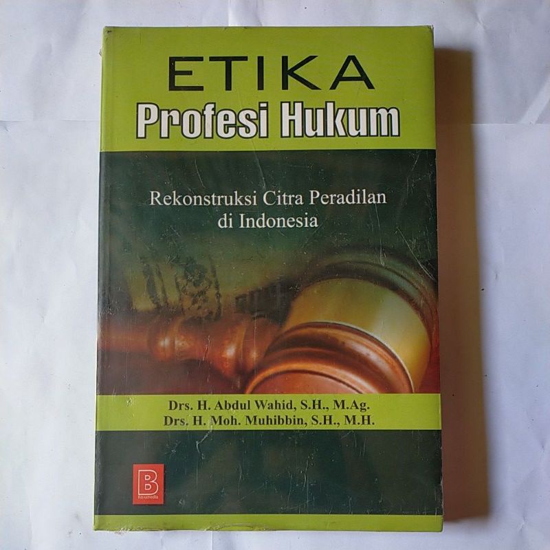 Jual Etika Profesi Hukum Rekonstruksi Citra Peradilan Di Indonesia Shopee Indonesia